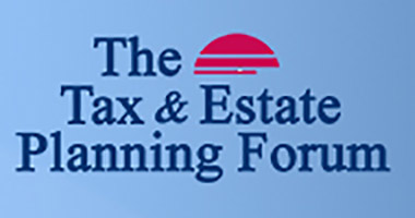 Tax and Estate Planning Forum
